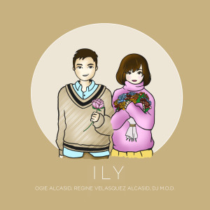 อัลบัม I L Y ศิลปิน Ogie Alcasid