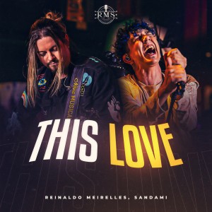 Album This Love (Live) from Reinaldo Meirelles