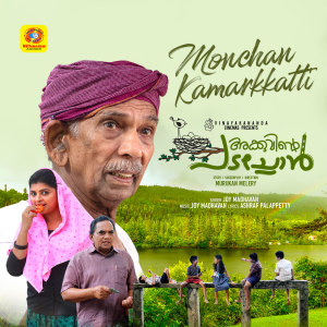 Monchan Kamarkatti (From "Akkuvinte Padachon") dari Joy Madhavan