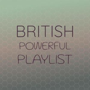 Various的专辑British Powerful Playlist