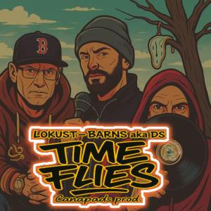 收聽Canapads的Time Flies (feat. Lokust & DS Barns) (Explicit)歌詞歌曲