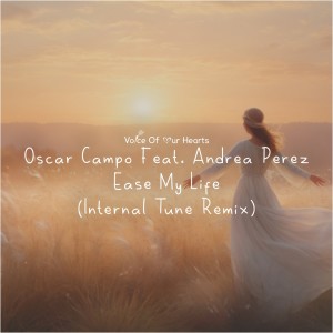 收聽Oscar Campo的Ease My Life (Internal Tune Radio Edit Remix)歌詞歌曲