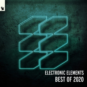 Album Armada Electronic Elements - Best Of 2020 from Various Artists