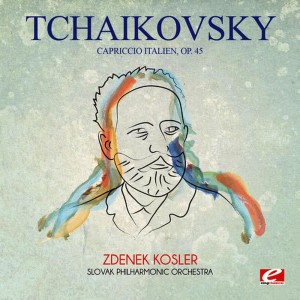 Zdenek Kosler的專輯Tchaikovsky: Capriccio Italien, Op. 45 (Digitally Remastered)