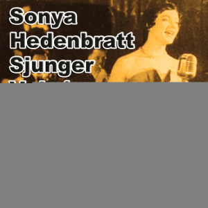 收聽Sonya Hedenbratt的Jag blir kär för lätt歌詞歌曲