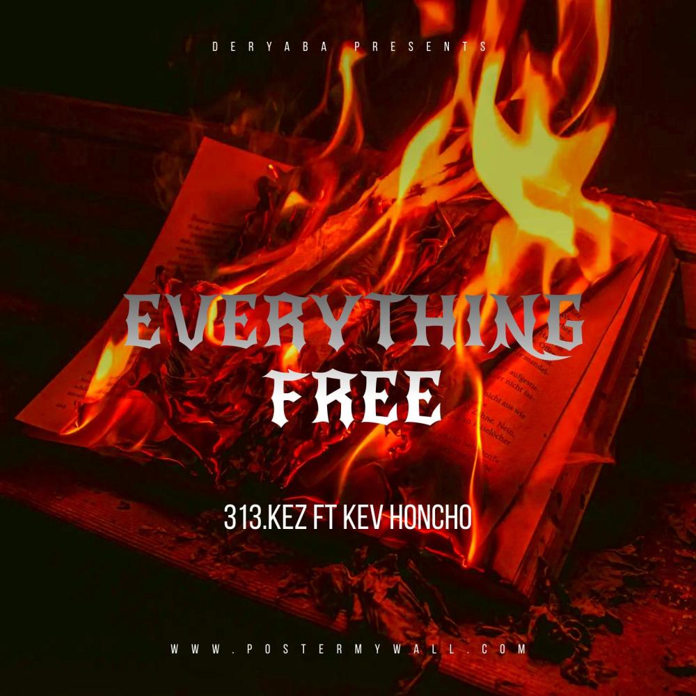 Everything Free (feat. Kev Honcho) (Explicit)