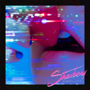 收聽Marina City的Strawberry歌詞歌曲