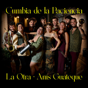 La otra的專輯Cumbia de la Paciencia
