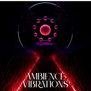 Tranquility Spree的专辑Ambience Vibrations