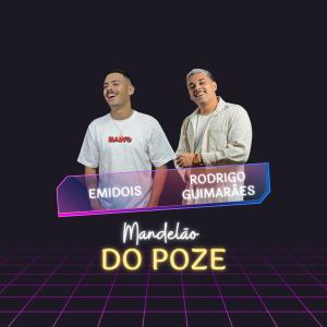 收聽Emidois的Mandelão do poze歌詞歌曲