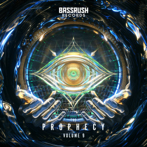 Album The Prophecy: Volume 9 (Explicit) from Bassrush