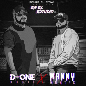Listen to En el estudio con Manny Montes Vol. 4 song with lyrics from D-One Music