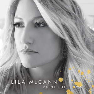 Album Paint This Town from Lila McCann