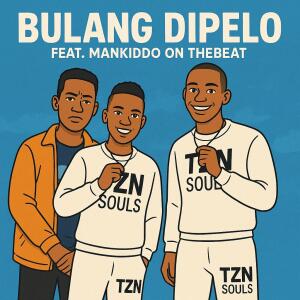 อัลบัม Bulang Dipelo (feat. Mankiddo On TheBeat) ศิลปิน TZN Souls