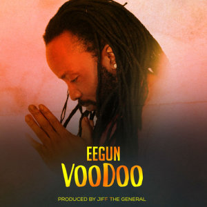 ดาวน์โหลดและฟังเพลง Voodoo พร้อมเนื้อเพลงจาก Eegun
