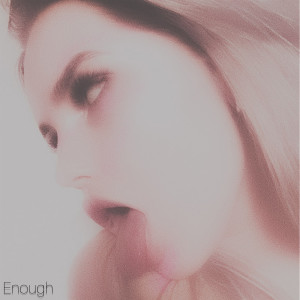 Album Enough oleh Ak