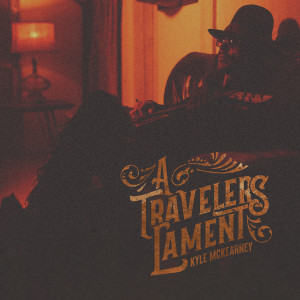 Album A Traveler's Lament (Explicit) from Kyle McKearney