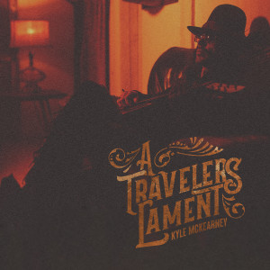 Kyle McKearney的专辑A Traveler's Lament (Explicit)