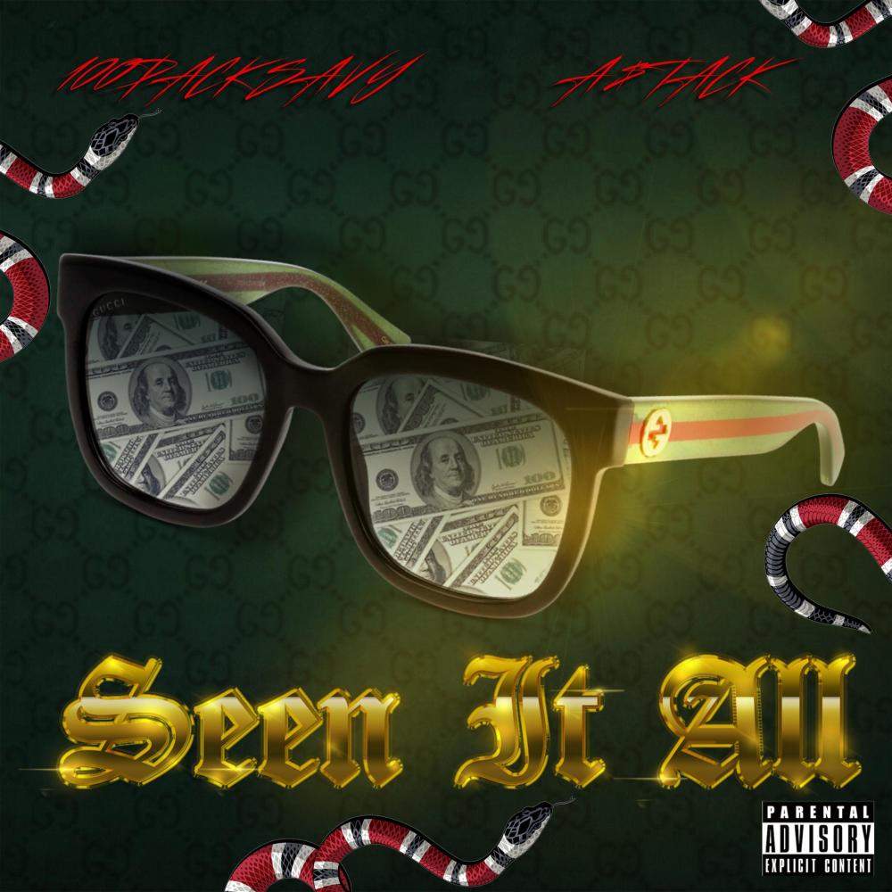 Seen It All (feat. A$tack) (Explicit)