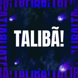 ดาวน์โหลดและฟังเพลง TALIBÃ! พร้อมเนื้อเพลงจาก DJ JK3