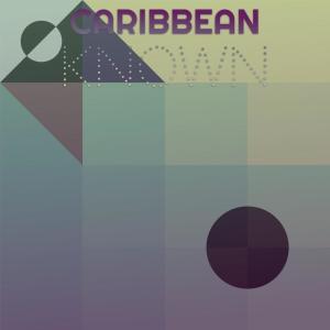 Various的专辑Caribbean Known