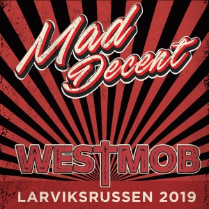 收聽Westmob的Mad Decent 2019歌詞歌曲