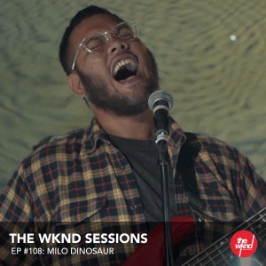 Milo Dinosaur的專輯The Wknd Sessions Ep. 108: Milo Dinosaur