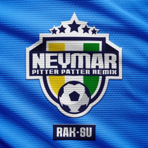 Rak-Su的專輯Neymar (Remix)