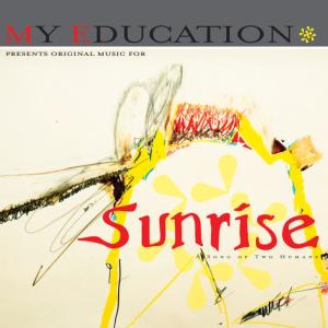 ดาวน์โหลดและฟังเพลง Sunrise พร้อมเนื้อเพลงจาก My Education