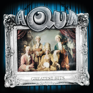 Aqua的專輯Greatest Hits