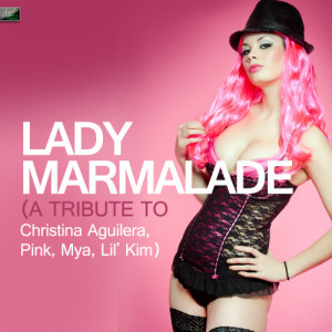收聽Ameritz Tribute Standards的Lady Marmalade (A Tribute to Christina Aguilera, Pink, Mya, Lil' Kim)歌詞歌曲