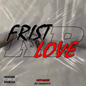 Dengarkan lagu Frist Love (Explicit) nyanyian KP dengan lirik