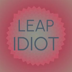 收听Masta Aine的Leap Idiot歌词歌曲