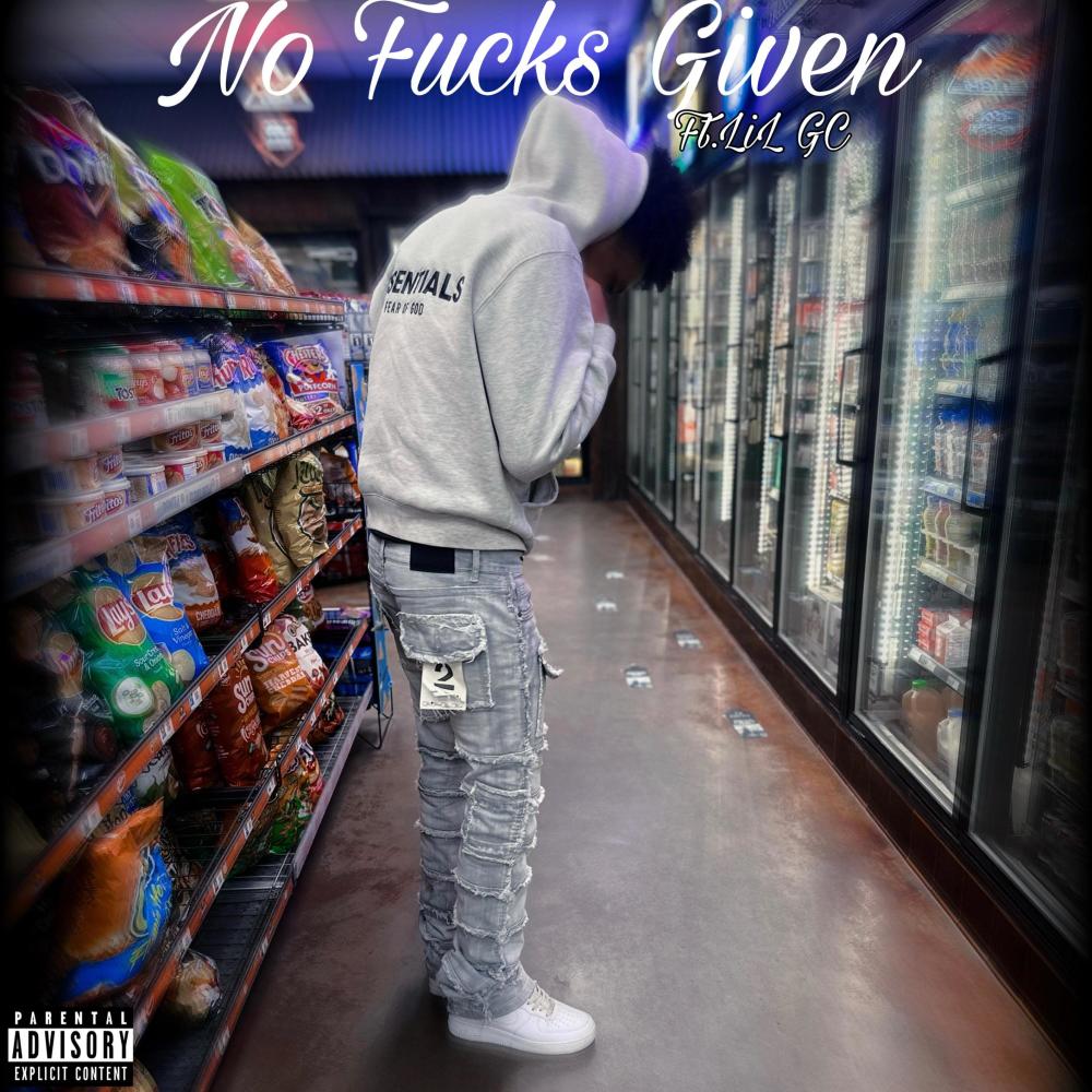 No Fucks Given (feat. LiL GC) (Explicit)