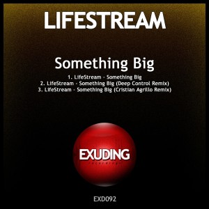 收聽LifeStream的Something Big (Deep Control Remix)歌詞歌曲