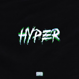 Yeroc的專輯Hyper (Explicit)
