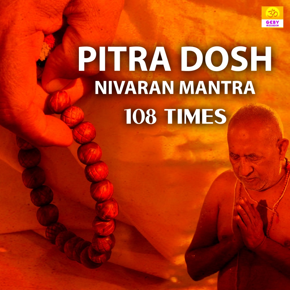 Pitra Dosh Nivaran Mantra 108 Times