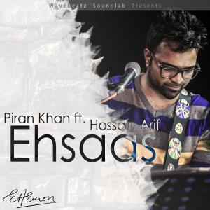 Listen to Ehsaas song with lyrics from Piran Khan