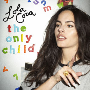 Lola Coca的專輯The Only Child (Explicit)