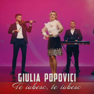 Album Te iubesc, te iubesc from Giulia Popovici