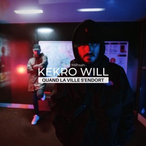 Kekro的專輯Quand la ville s'endort (Explicit)