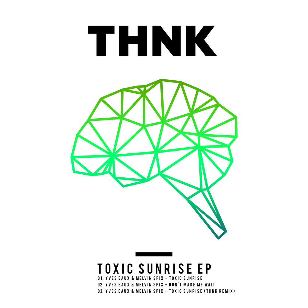 Toxic Sunrise (THNK Remix)