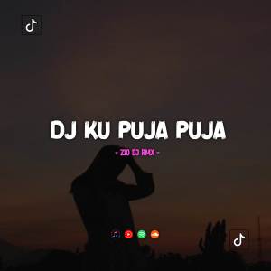 Zio DJ的專輯DJ KU PUJA PUJA STYLE ENAKEUN