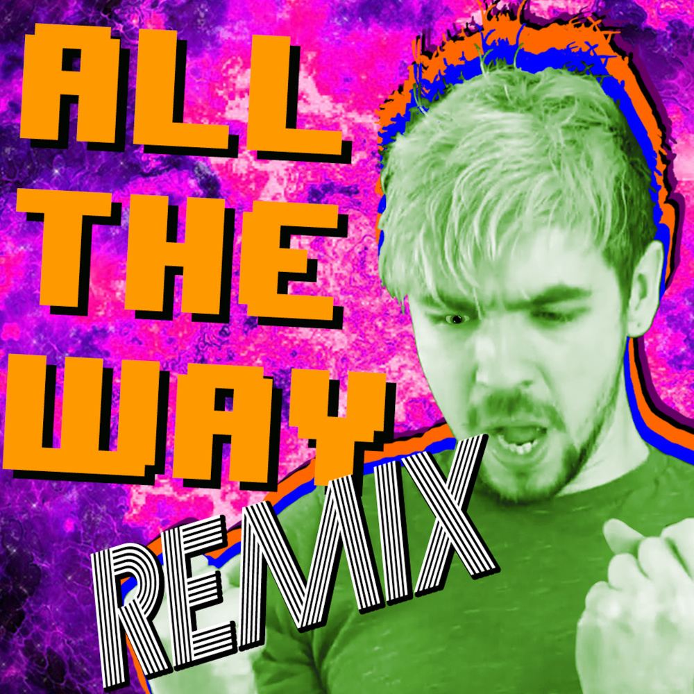 All the Way (Pop Remix) (Explicit)