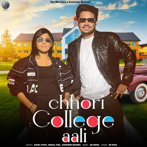 Listen to Chhori college Aali song with lyrics from Jogender Sharma