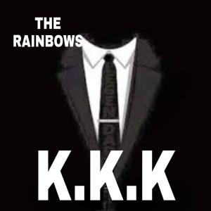 The Rainbows的專輯K.K.K