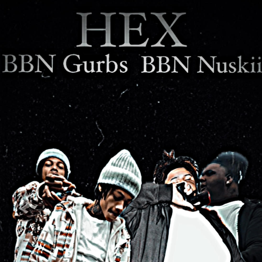 Hex (feat. BBN NUSKII) (Explicit)