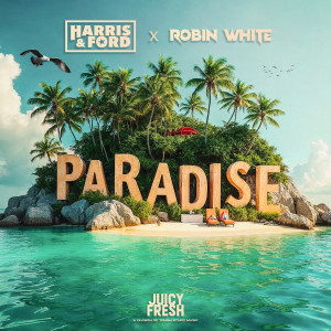收聽Harris & Ford的Paradise歌詞歌曲