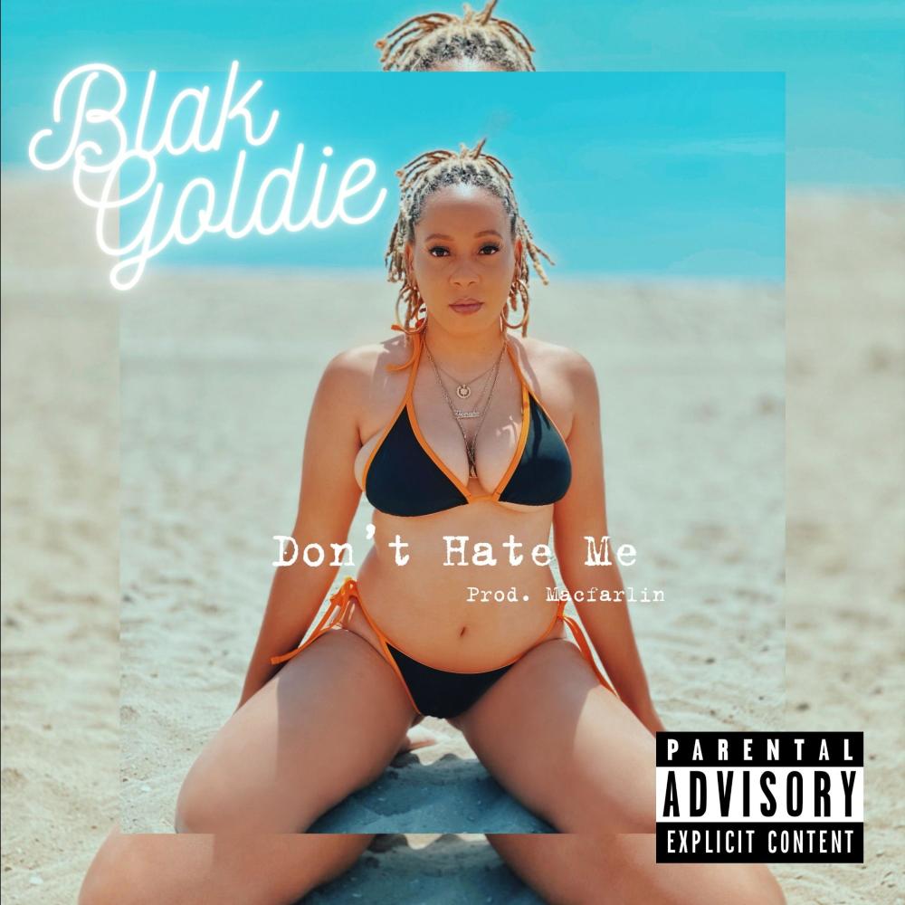 Don't Hate Me (Explicit)