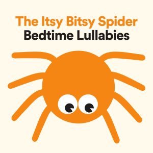 Album The Itsy Bitsy Spider Bedtime Lullabies from Itsy Bitsy Spider
